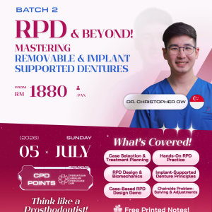 RPD & Beyond! Mastering Removable & Implant Supported Dentures (Batch 2)