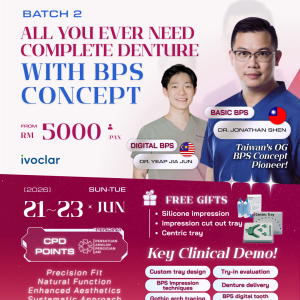 All You Ever Need: Complete Denture with BPS Concept (Batch 2)
